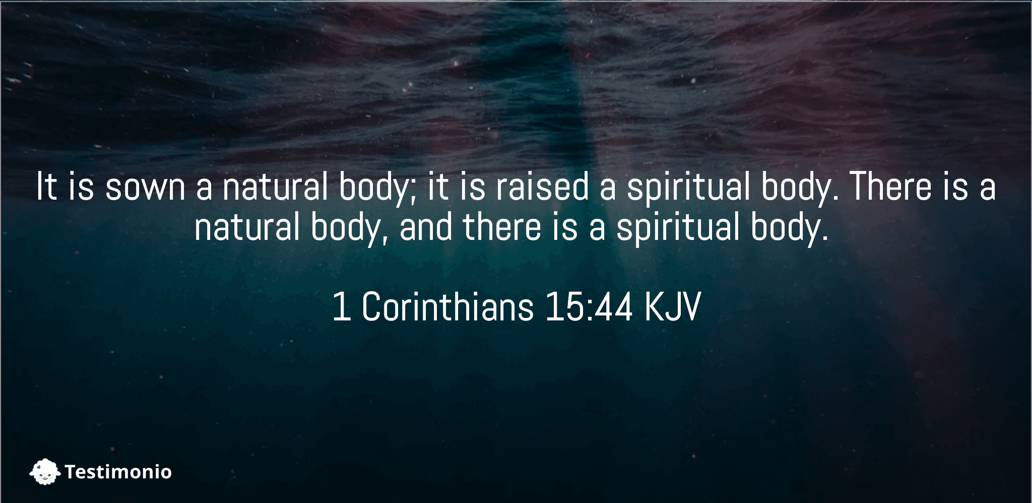 1 Corinthians 15:44