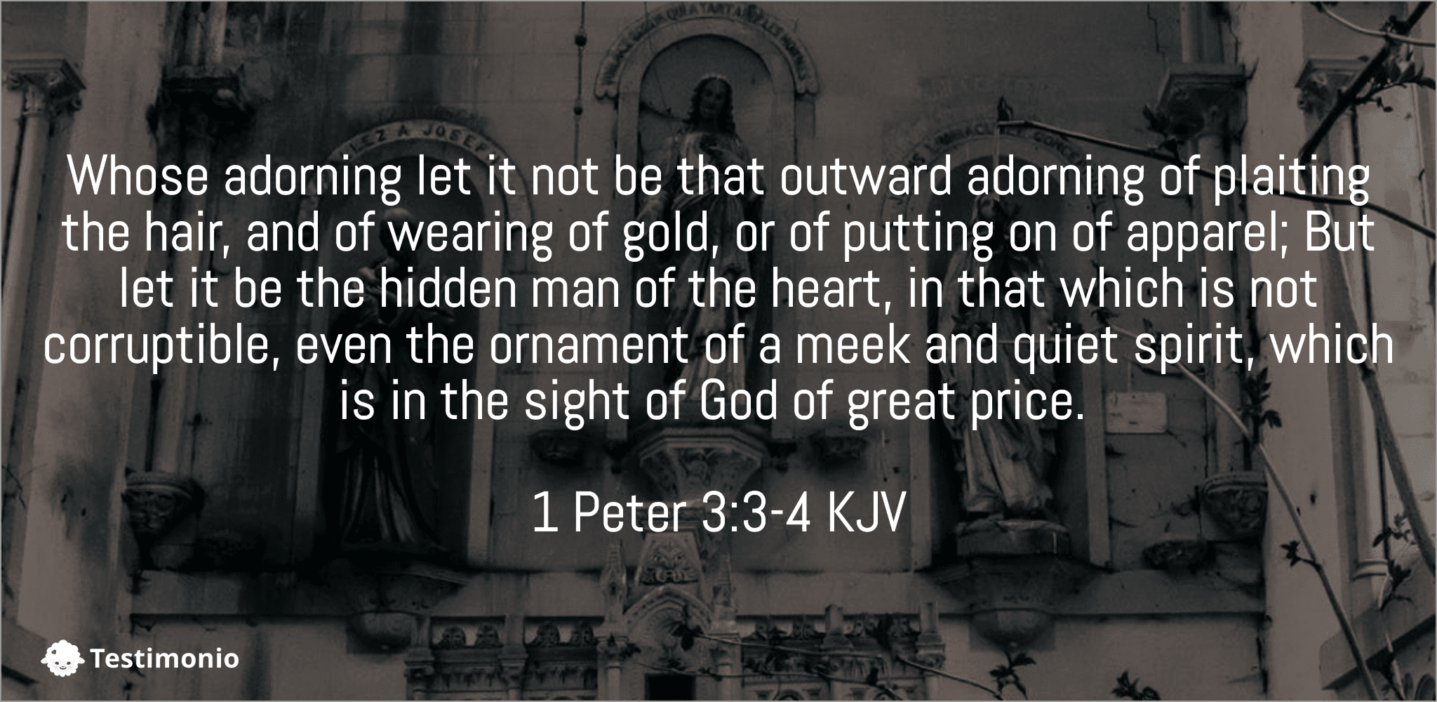 1 Peter 3:3-4