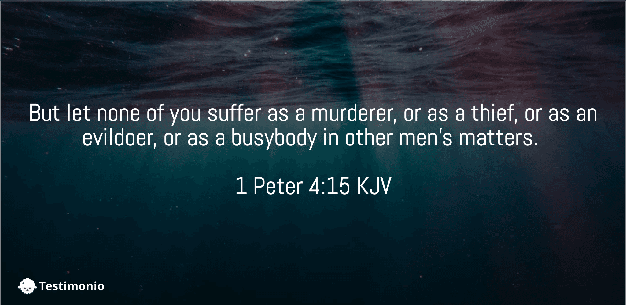 1 Peter 4:15
