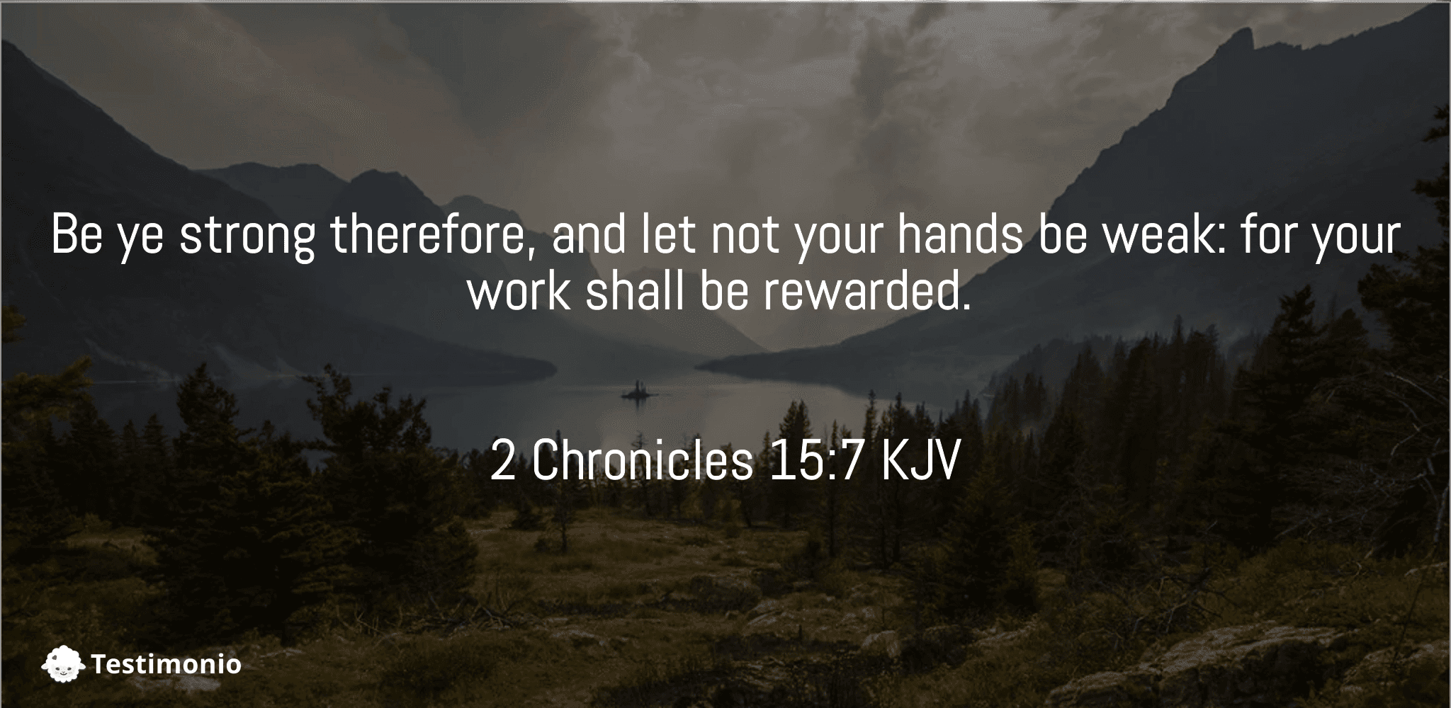 2 Chronicles 15:7