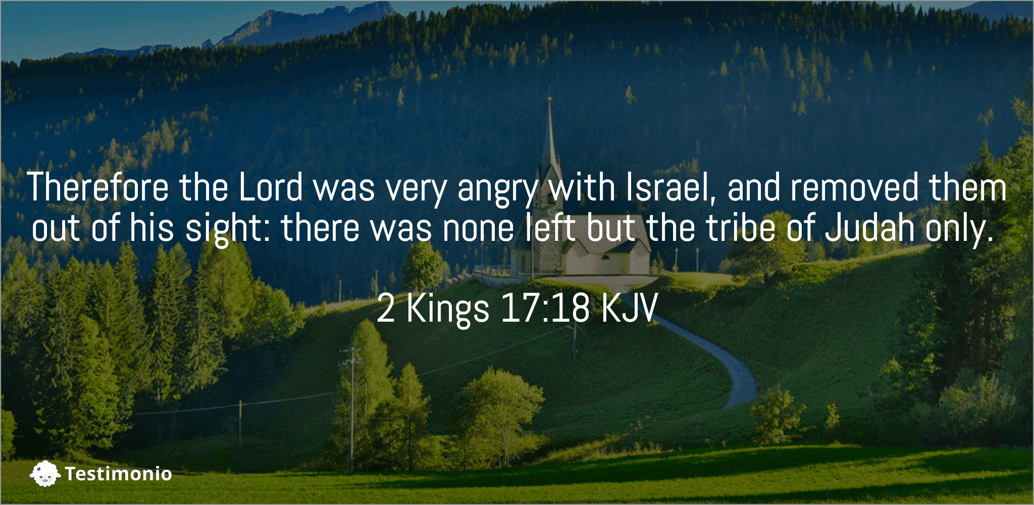 2 Kings 17:18