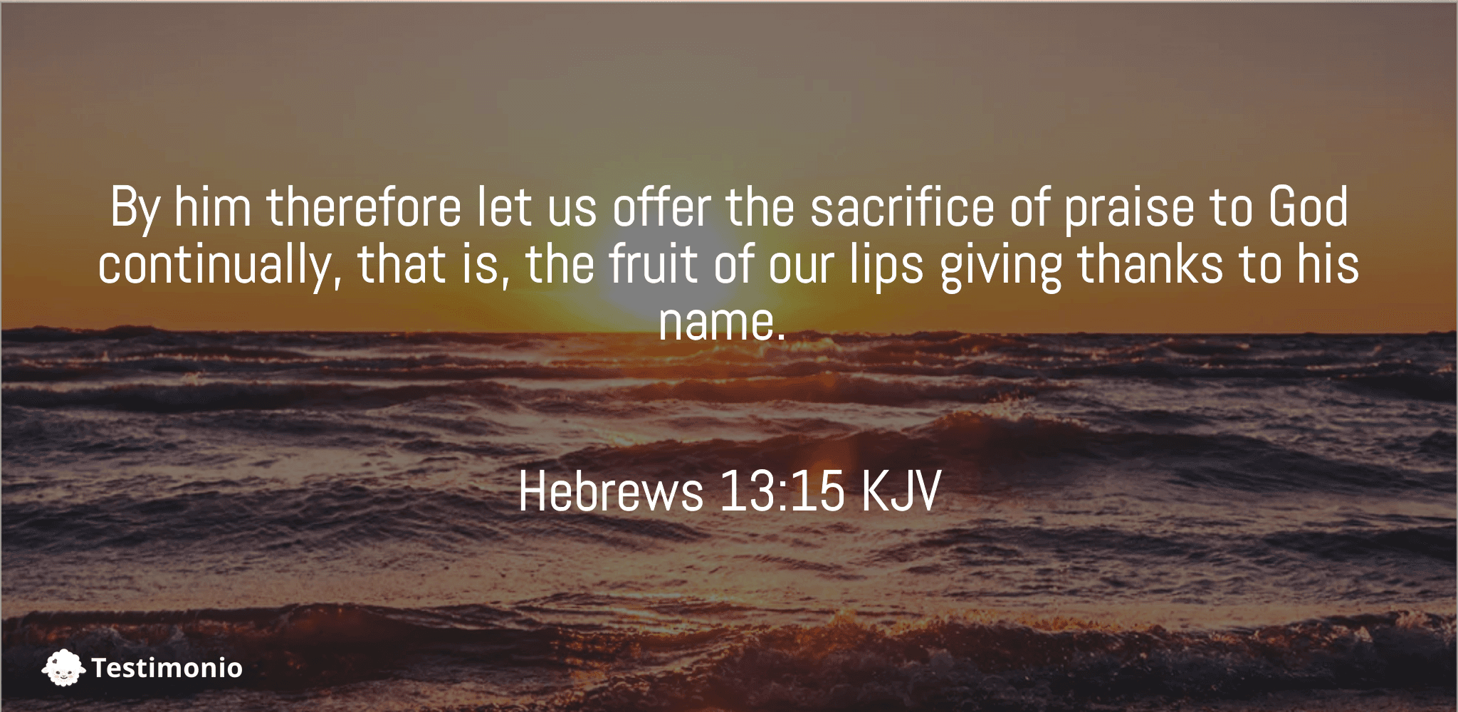 Hebrews 13:15