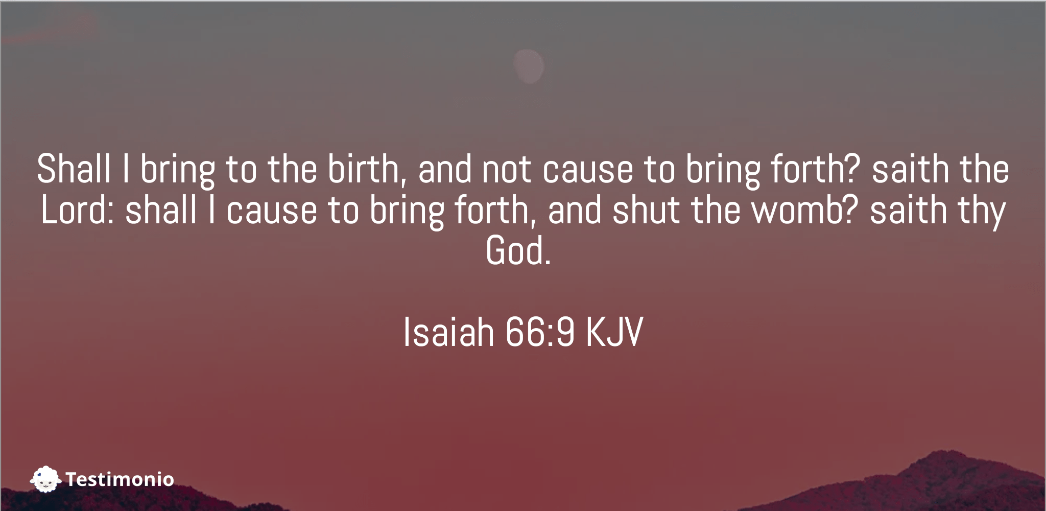 Isaiah 66:9