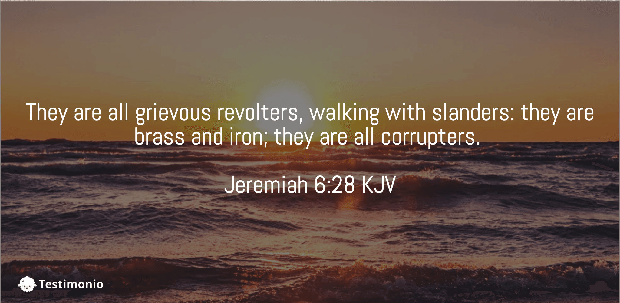 Jeremiah 6:28