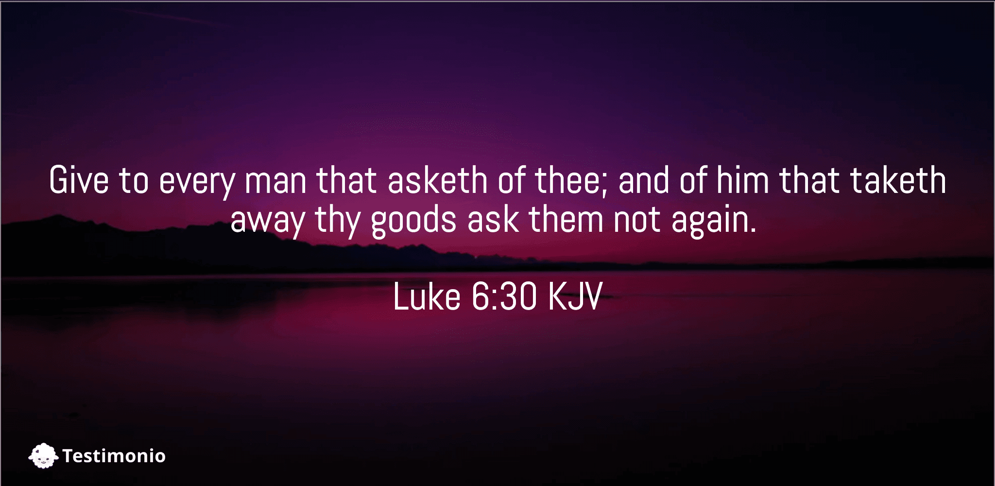 Luke 6:30