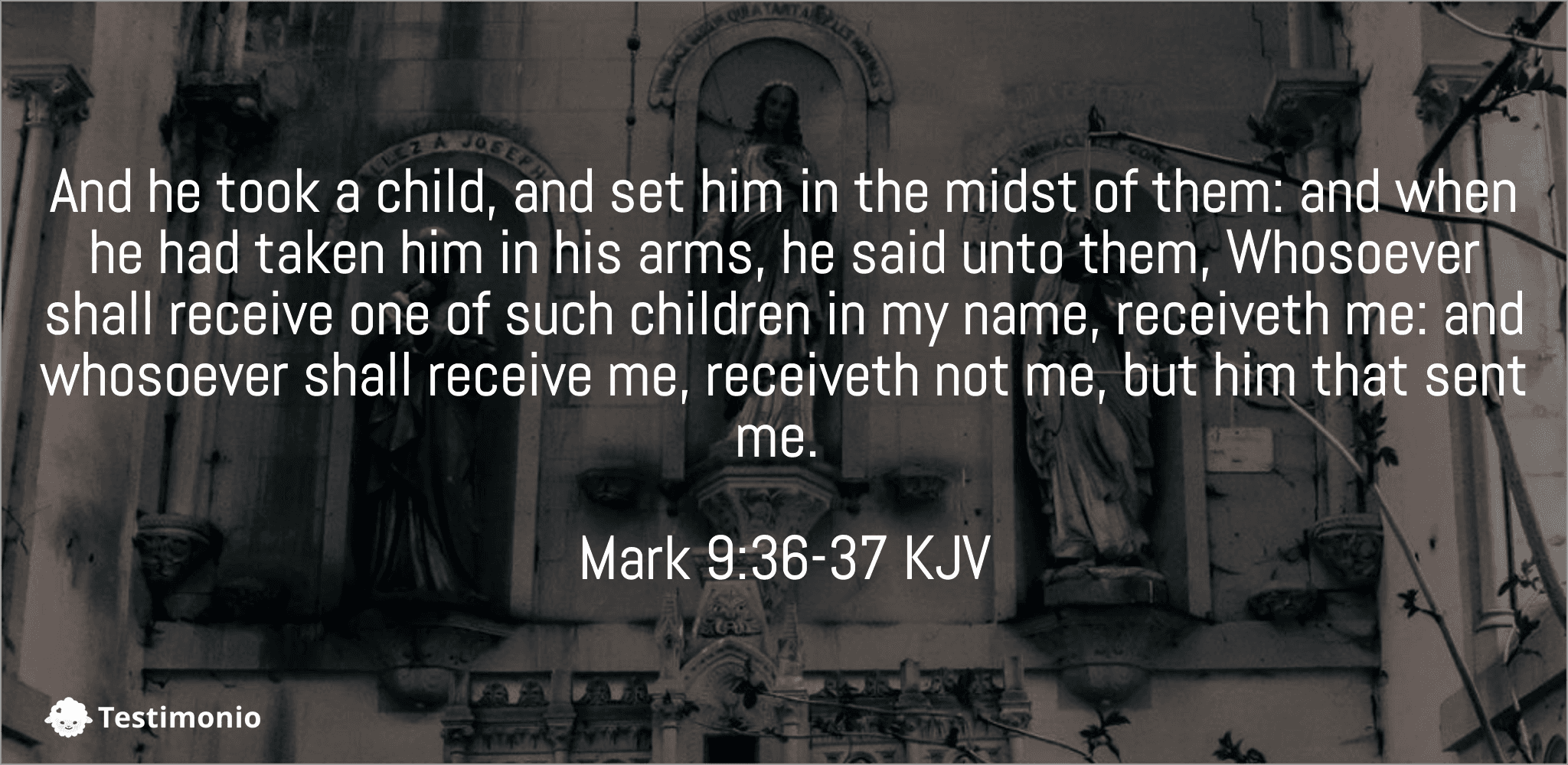 Mark 9:36-37