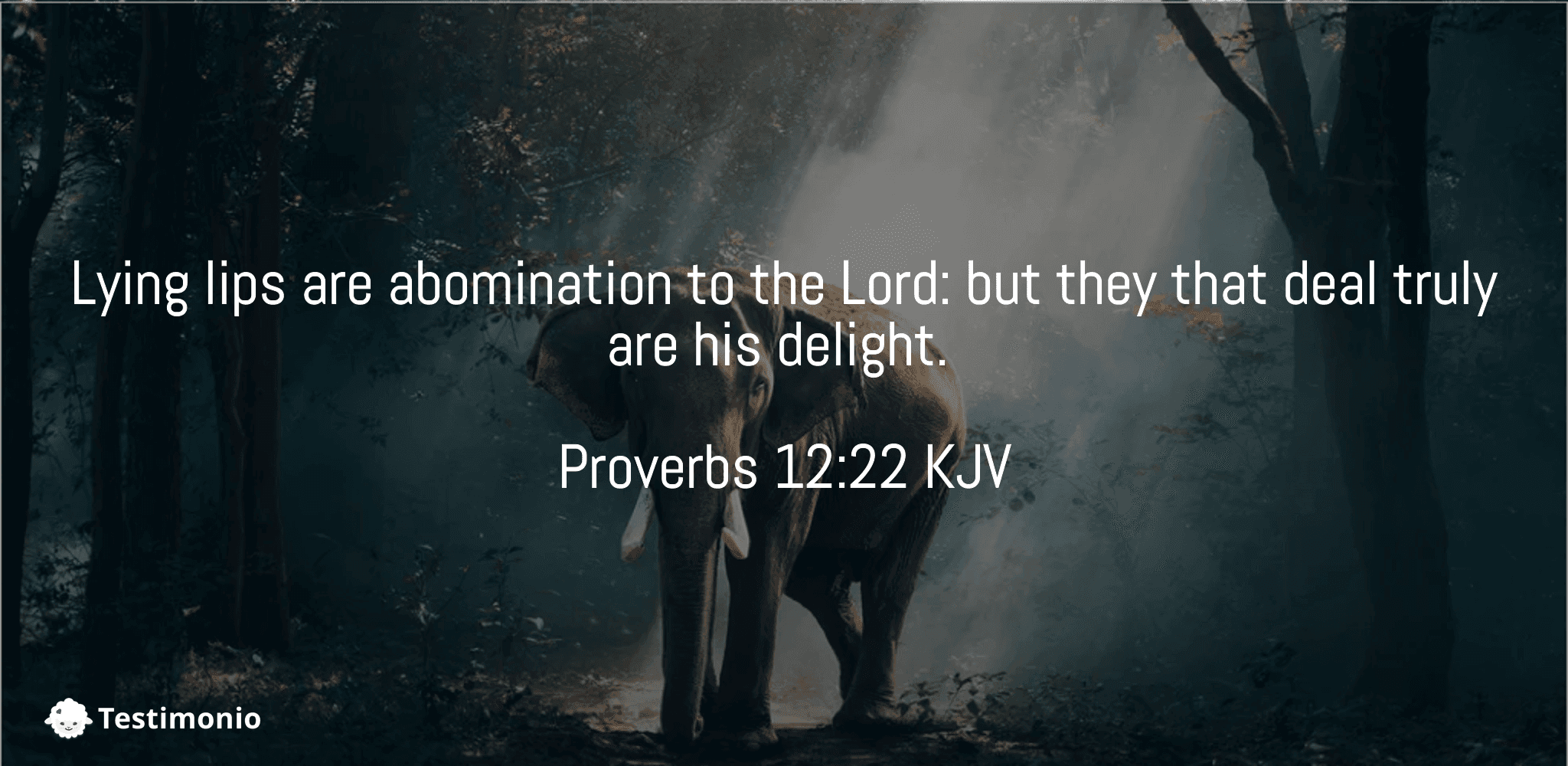 Proverbs 12:22