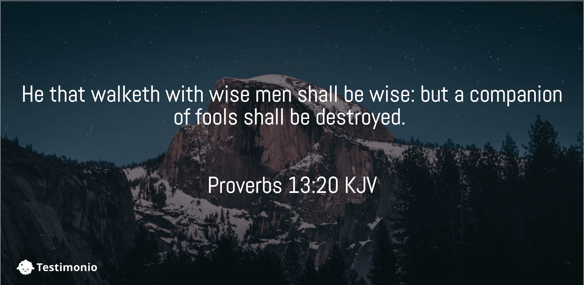 Proverbs 13:20