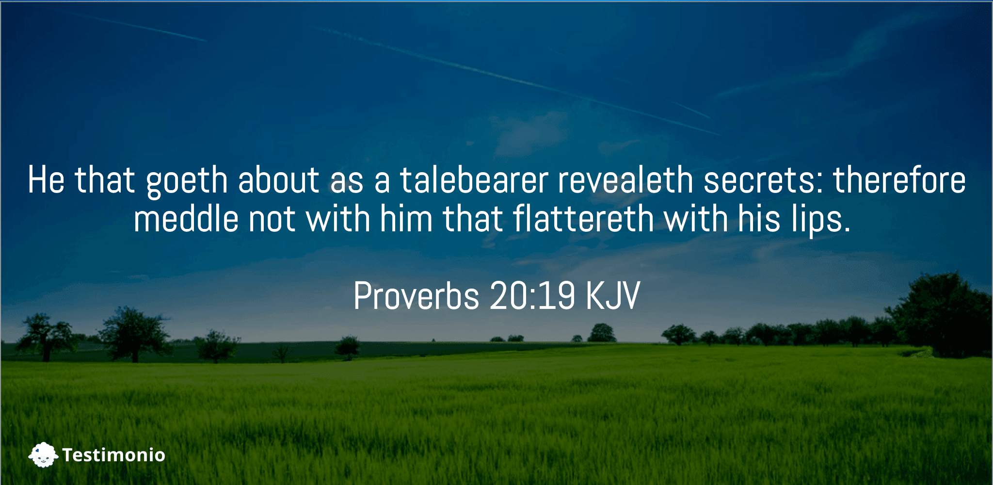 Proverbs 20:19