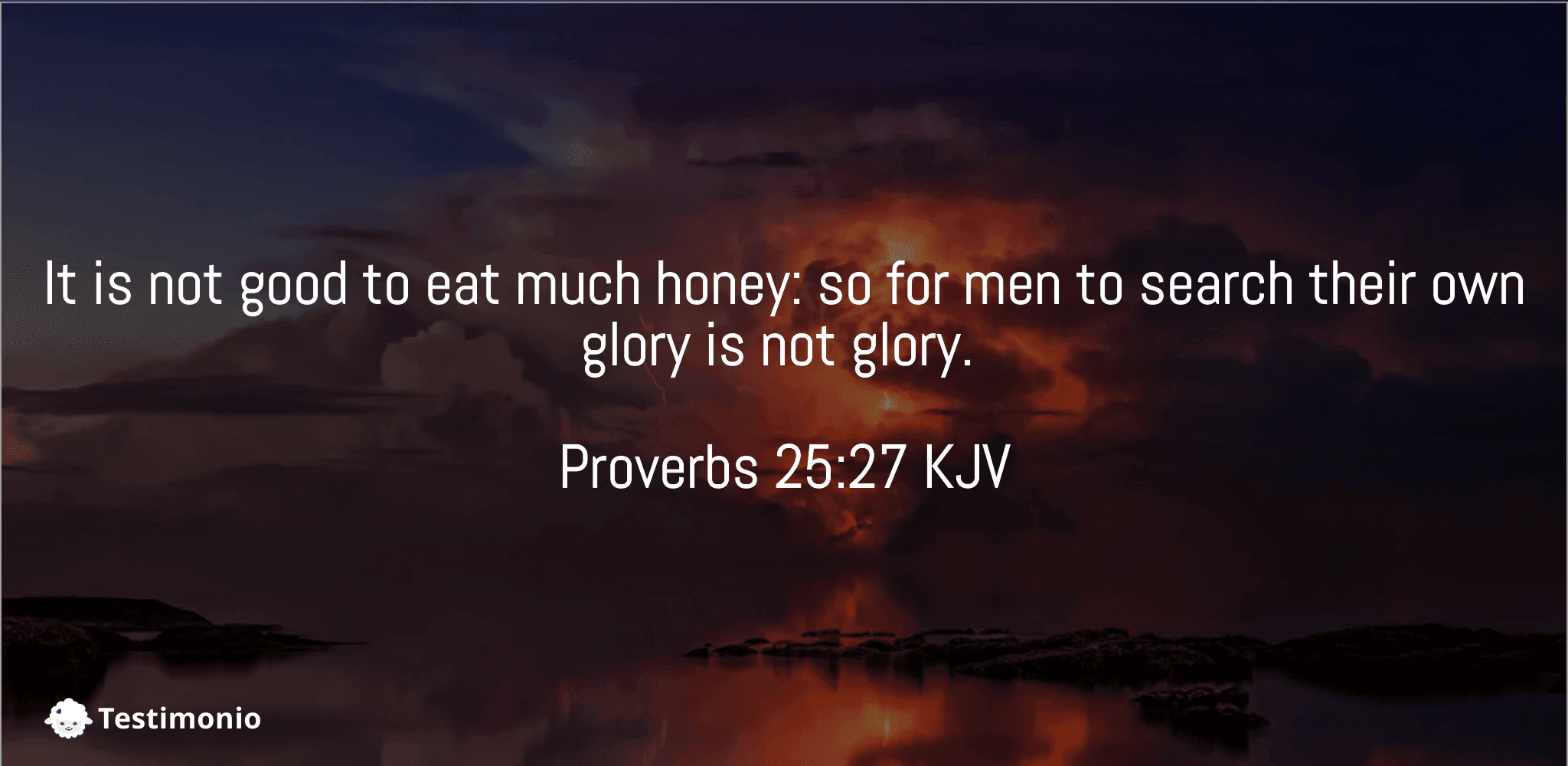 Proverbs 25:27