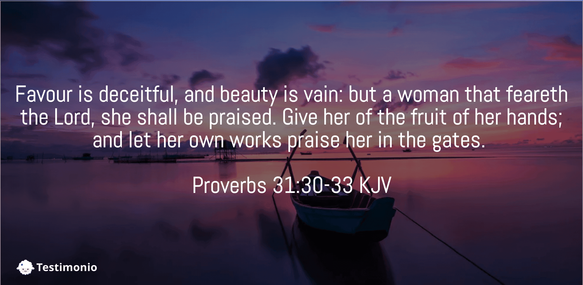 Proverbs 31:30-33
