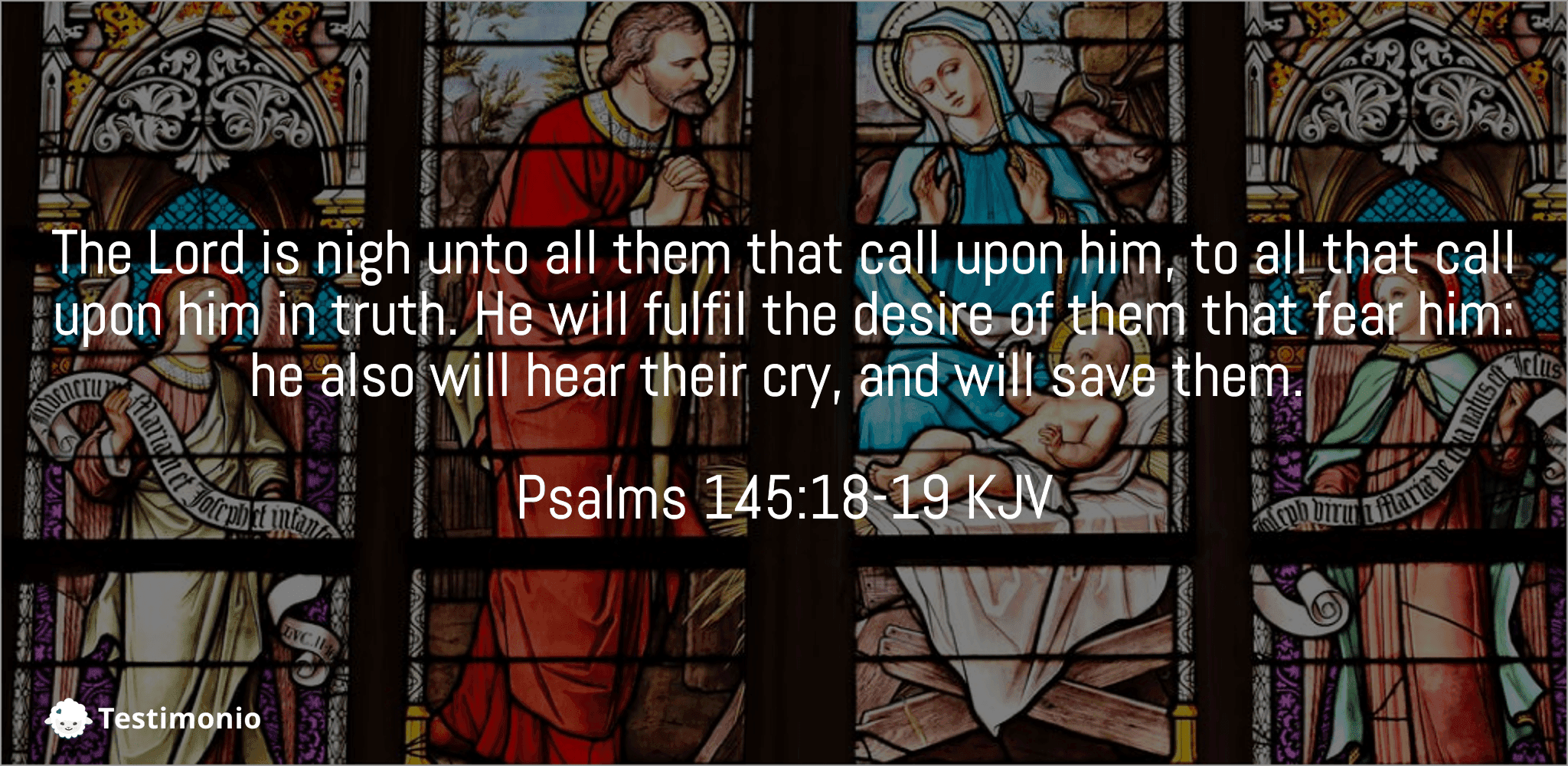 Psalms 145:18-19