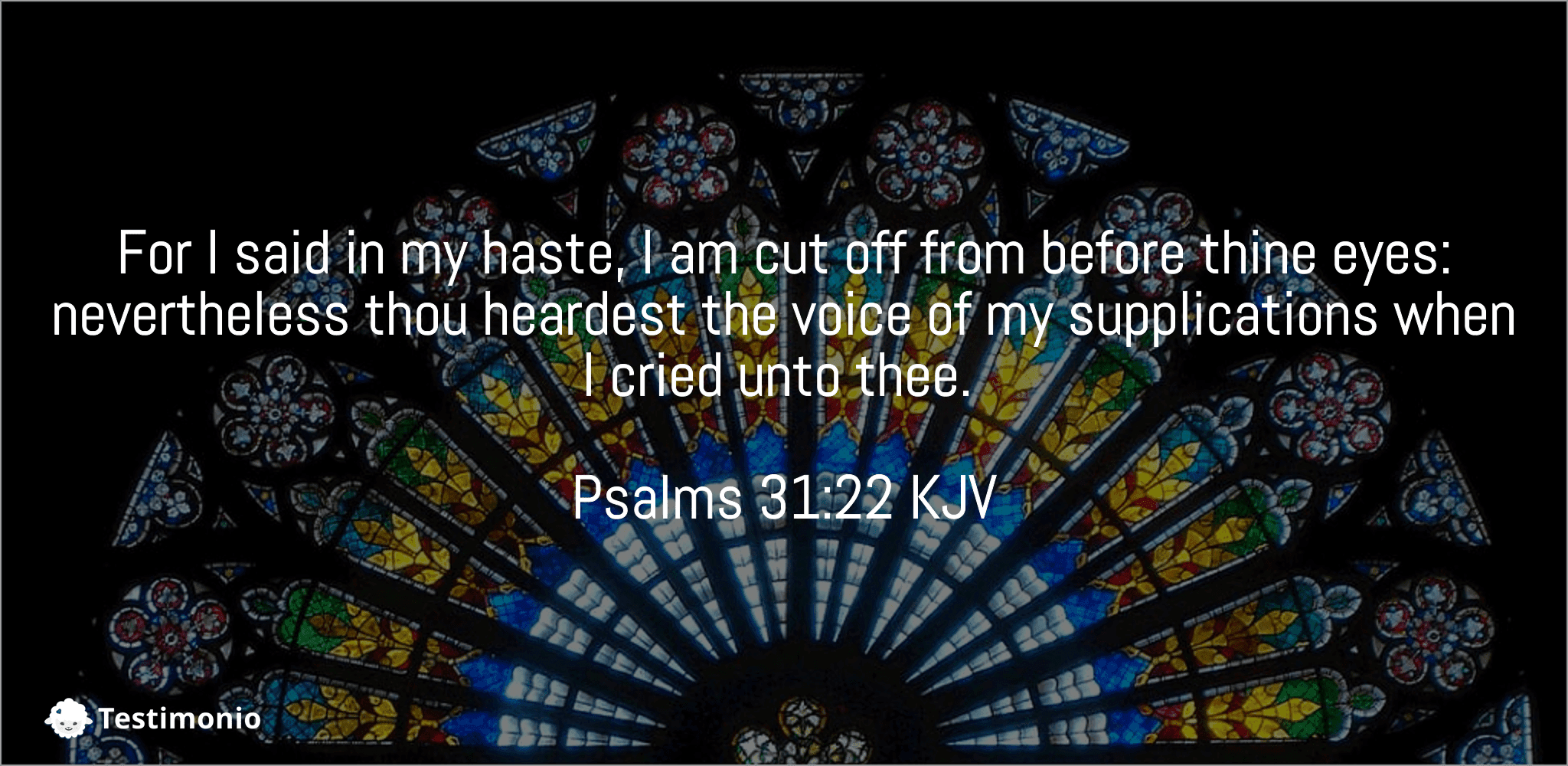Psalms 31:22