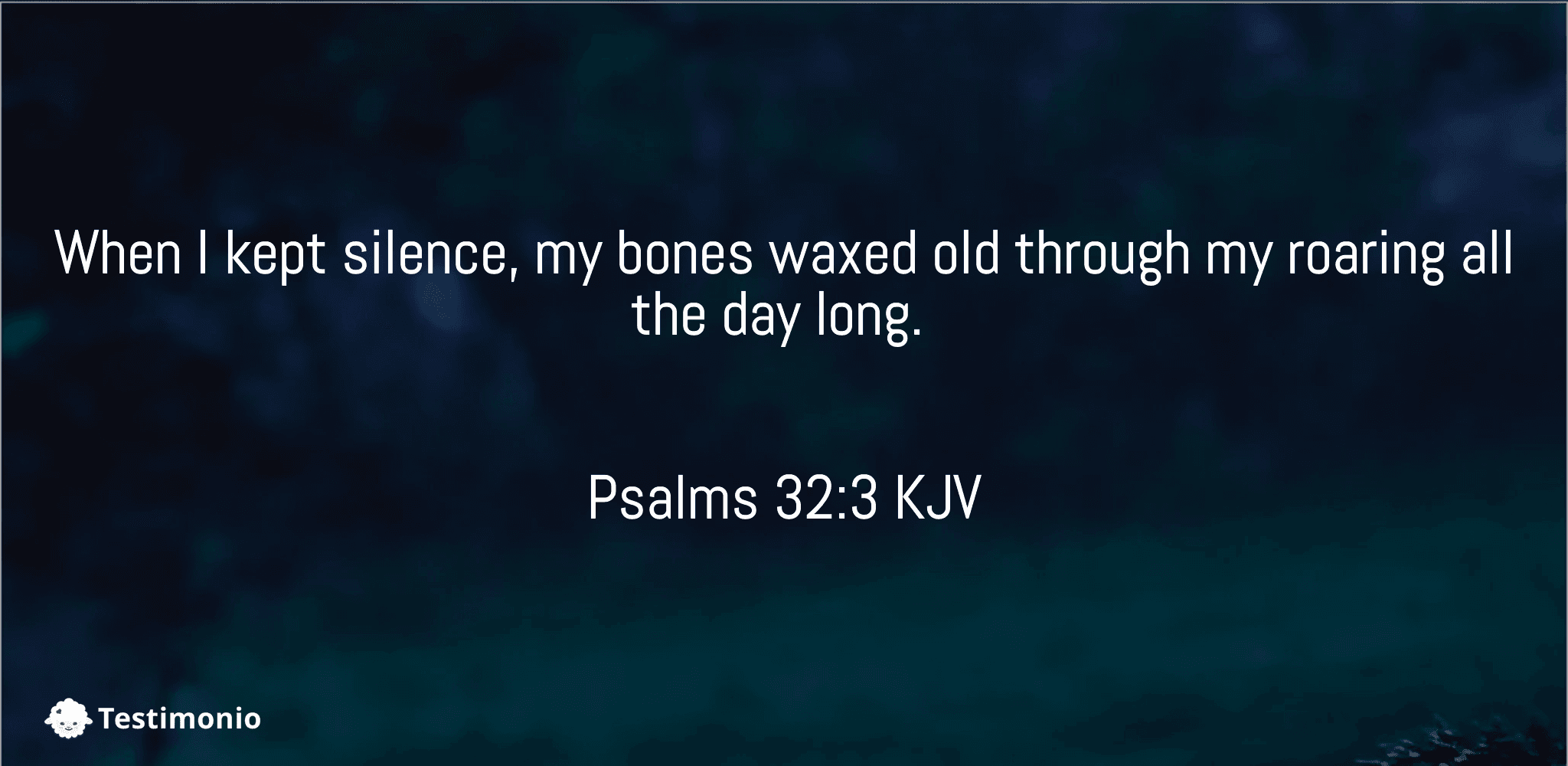 Psalms 32:3