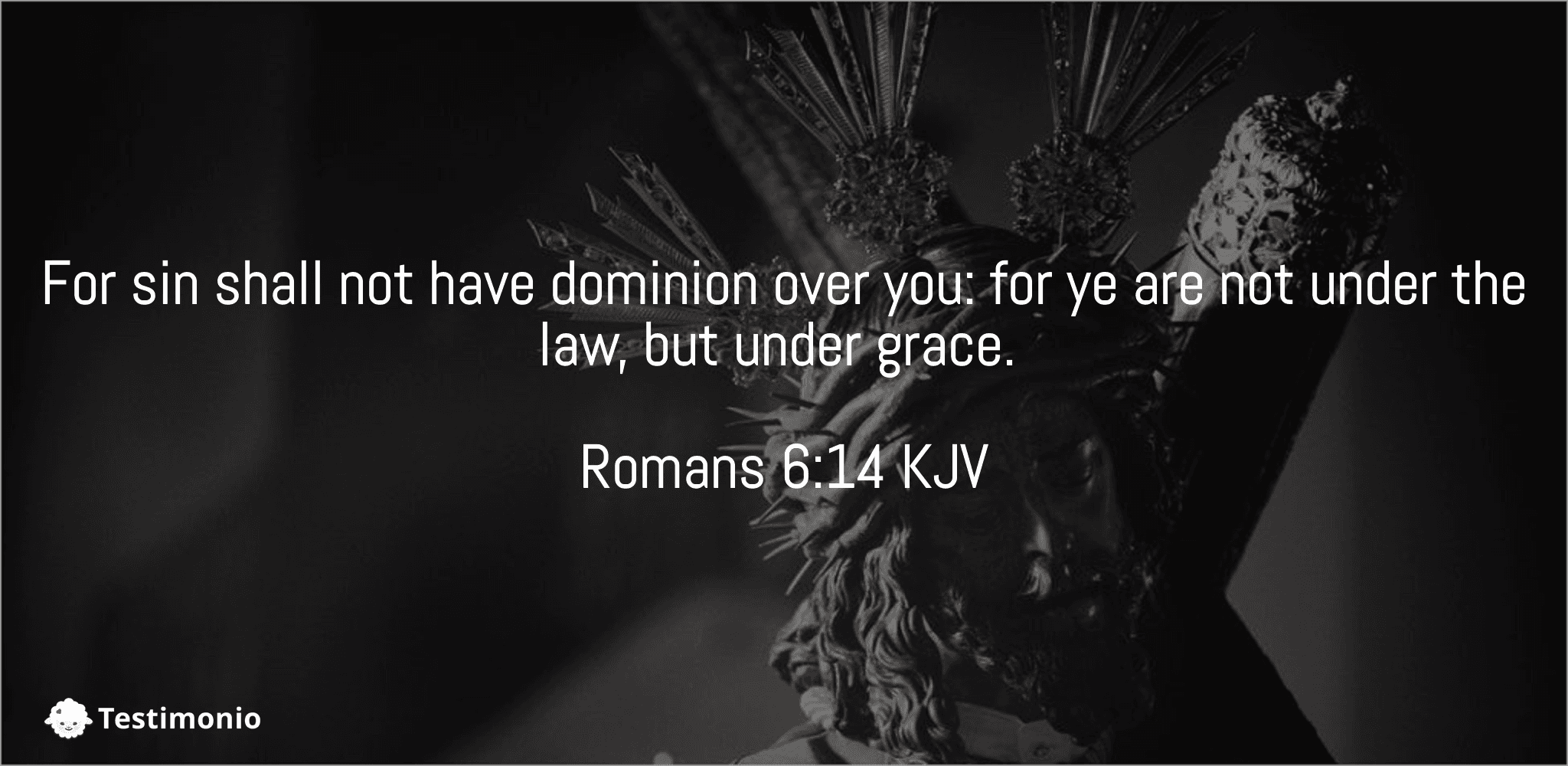 Romans 6:14