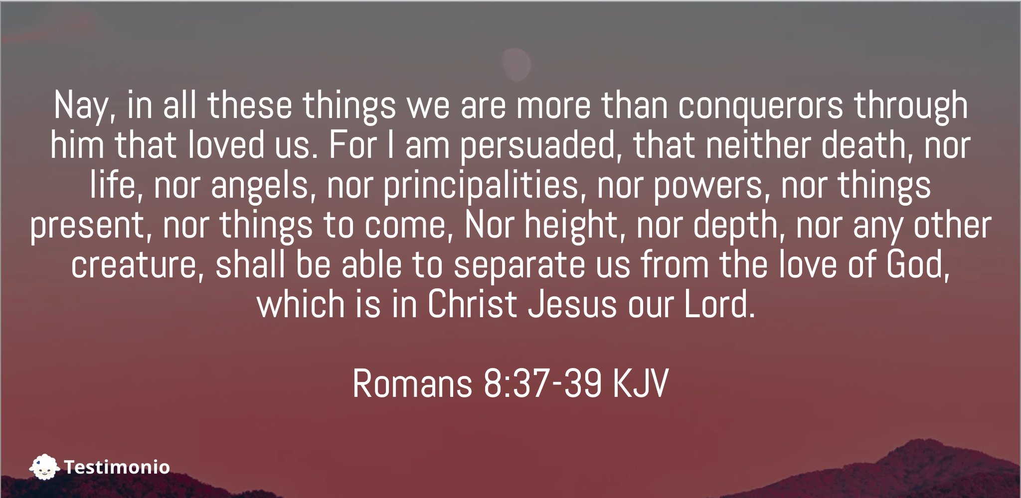 Romans 8:37-39